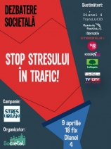 Dezbatere Societal: Stop stresului în trafic