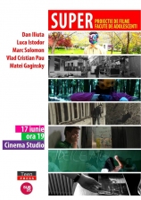 Super! Proiecţie de filme făcute de adolescenţi