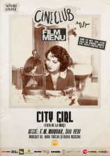Cineclub Film Menu Mut - „City Girl” (1930, F.W. Murnau)