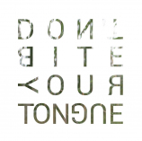 Call de performeri pentru Don’t Bite Your Tongue