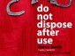 Do not dispose after use